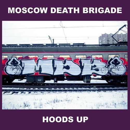 LP MOSCOW DEATH BRIGADE "HOODS UP"