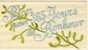 BRODEES - Carte brodée 1913 "Bon pour 365 jours de Bonheur"