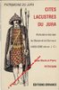 (39) - PUBLICATION 1988 - "CITES LACUSTRES DU JURA - PREHISTOIRE des LACS de CHALAIN et de CLAIRVAUX