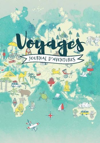 Voyage, journal d'aventures
