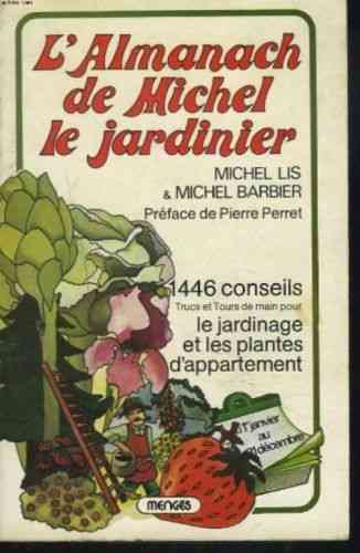 LIVRE L almanach de Michel le jardinier
