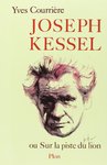 LIVRE Joseph Kessel ou sur la piste du lion