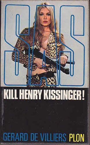 LIVRE SAS N° 34 Gérard de Villiers kill henry kissinger 1974