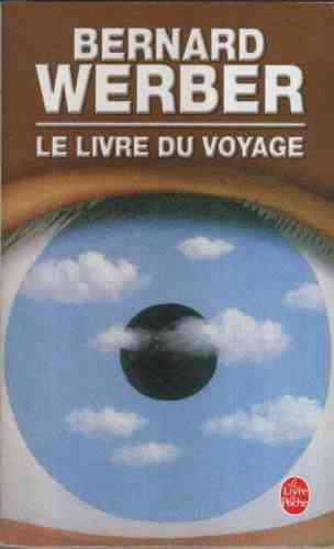 LIVRE Bernard werber le livre du voyage LdP n°15018 2006