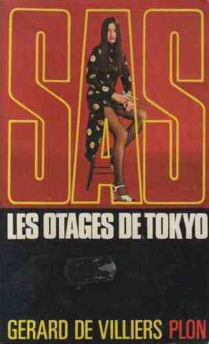 LIVRE SAS 38  Gérard de Villiers les otages de tokyo 1978