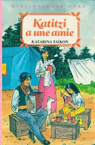 LIVRE Katarina Taikon katitzi a une amie 1986