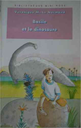 LIVRE Veronique M.le Normand basile et le dinosaure