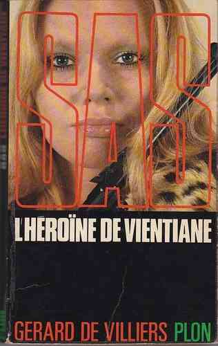 LIVRE SAS 28 Gérard de Villiers l'heroine de vientiane 1972