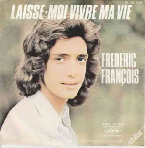 VINYL 45T frederic françois laisse moi vivre ma vie 1972