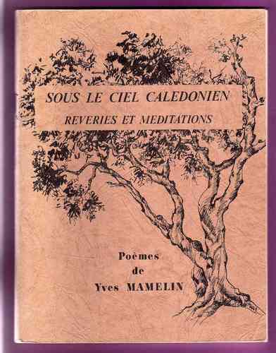 LIVRE Yves Mamelin sous le ciel calédonien 1979