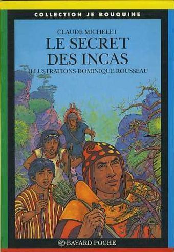 LIVRE Claude Michelet le secret des incas n°17