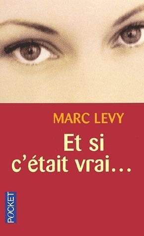 LIVRE Marc Lévy Et si c était vrai....