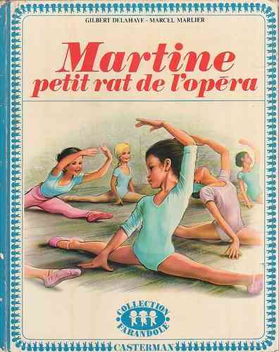 LIVRE Martine petit rat de l'opéra Casterman 1972
