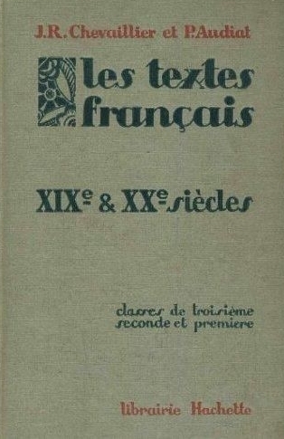 LIVRE J.R.Chevaillier les textes français XIXe&XXe siècles