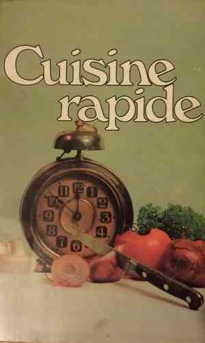 LIVRE Ninette Lyon cuisine rapide n°18 1982