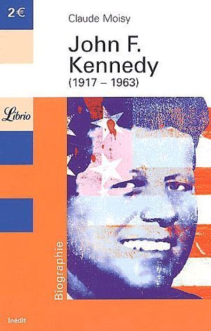 LIVRE Claude Moisy John F. kennedy 1917-1963 Librio n°607