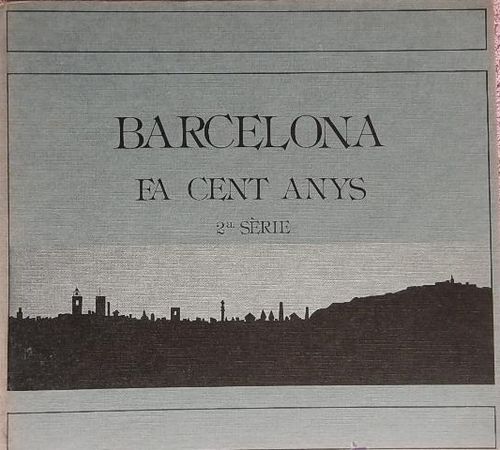 LIVRE barcelona fa cent anys 2eme série