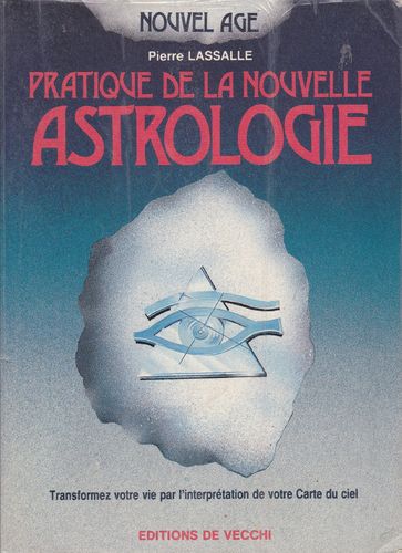 LIVRE Pierre Lassalle pratique de la nouvelle astrologie