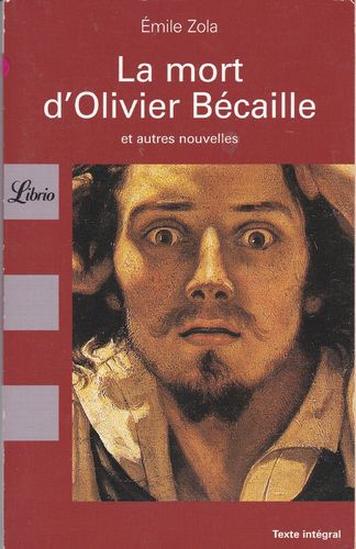 LIVRE Emile Zola la mort d'olivier bécaille Librio n°42