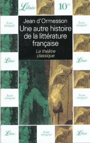 LIVRE Jean D'ormesson une autre histoire de la littérature française Librio n°388