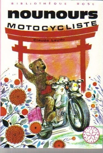 LIVRE Claude laydu nounours motocycliste 1976