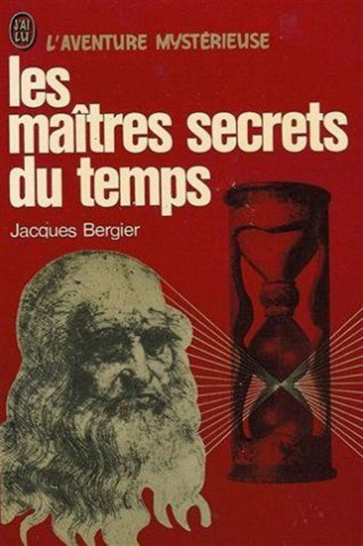 LIVRE Jacques Bergier les maîtres secrets du temps 1974 j'ai lu N°312