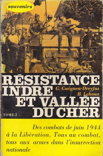 LIVRE g guéguen-dreyfus b lehoux résistance indre et vallée du cher 1972 EO