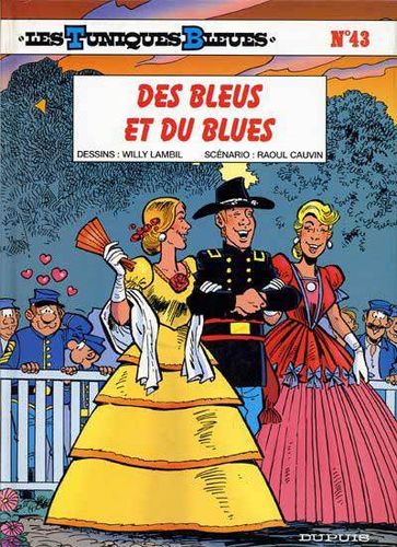 BD les tuniques Bleues n°43 des bleus et du blues EO 2000 Dupuis