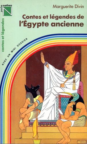 LIVRE Marguerite Divin contes et légendes de l'Egypte ancienne n°507 nathan1984