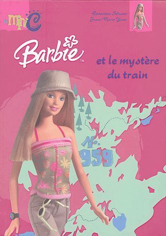 LIVRE Barbie et le mystère du train mini étoile N°13 -2004
