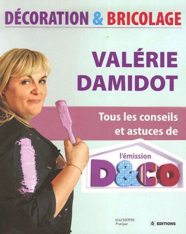 LIVRE Valérie Damidot décoration & bricolage ( livre+dvd rom )