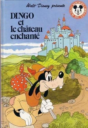 LIVRE Walt Disney dingo et le château enchanté club du livre Mickey 1982