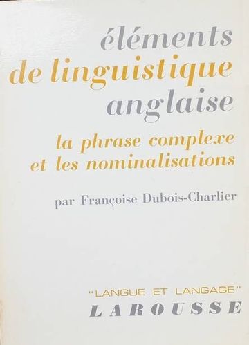 LIVRE Elements de linguistique anglaise Françoise Charlier 1971