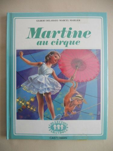 LIVRE Marcel marlier Martine au cirque 1974