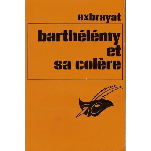 LIVRE Exbrayat Barthélémy et sa colère 1964 n°854