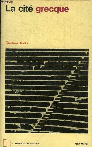 LIVRE Gustave Glotz la cité grecque 1968