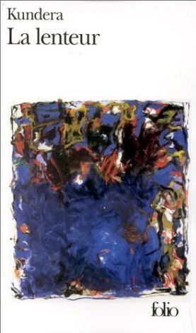 LIVRE Kundera la lenteur folio N°2981