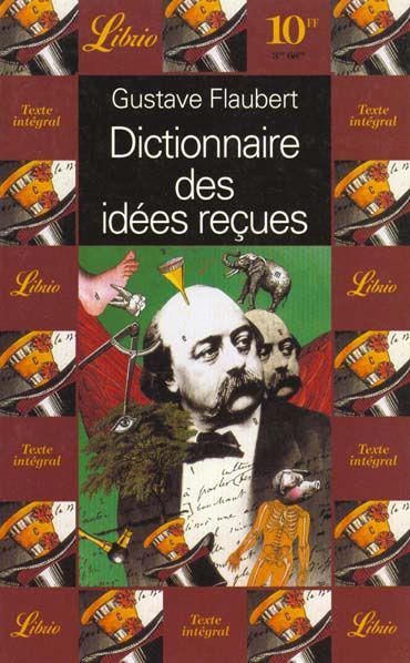 LIVRE Gustave Flaubert dictionnaire des idées reçues Librio n°175