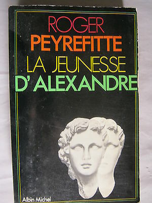 LIVRE Roger Peyrefitte la jeunesse d'Alexandre 1977