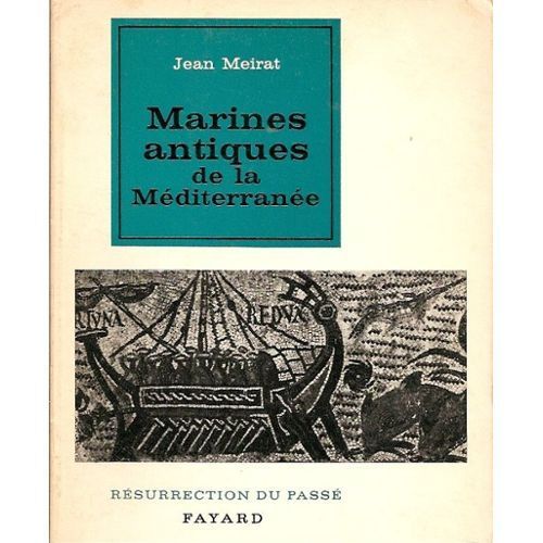 LIVRE Jean Meirat Marines antiques de la méditerranée 1964