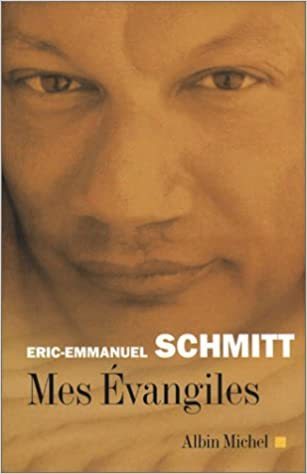 LIVRE Eric Emmanuel Schmitt mes évangiles 2004