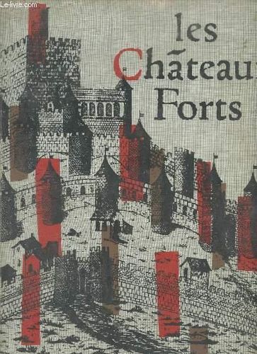 LIVRE François Enaud Les châteaux forts en France 1958