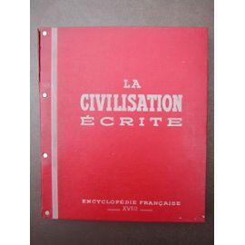 LIVRE La civilisation écrite Encyclopédie Française XVIII 1939 EO