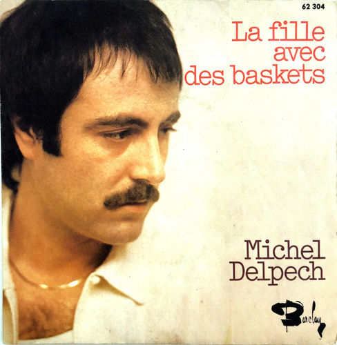 VINYL 45T michel delpech la fille avec des baskets  1976