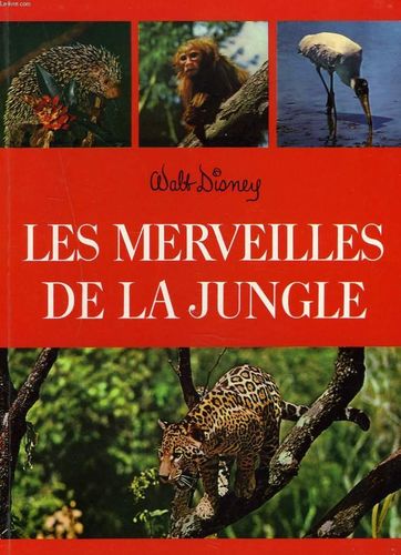 LIVRE Les merveilles de la jungle Walt Disney 1971