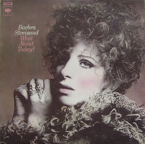 VINYL 33T Barbra Streisand What about today ? 1969