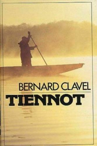 LIVRE Bernard Clavel Tiennot 1984