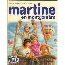LIVRE Marcel marlier Martine en montgolfière 1983