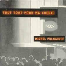 CD 2Titres Michel Polnareff tout tout pour ma chérie 1996