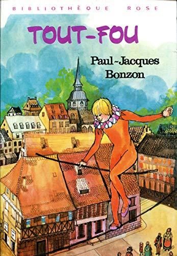LIVRE Paul-Jacques Bonzon Tout-fou 1977